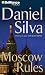 Moscow Rules (Gabriel Allon)