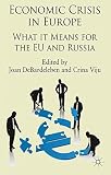 Economic crisis in Europe : what it means for the EU and Russia