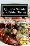 Quinoa Salad and Side Dishes: Quick and Easy Quinoa Salad and Side Dish Recipes