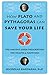 Image of How Plato and Pythagoras Can Save Your Life: The Ancient Greek Prescription for Health and Happiness