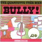 Bully!