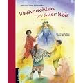 Weihnachten in aller Welt: Mit 24 Geschichten durch den Advent