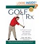Golf Rx: A 15-Minute-a-Day Core Program for More Yards and Less Pain