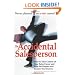 The Accidental Salesperson: How to Take Control of Your Sales Career and Earn the Respect and Income You Deserve