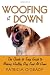 Woofing it Down - Guide to Making Healthy Dog Food At Home by Patricia O'Grady