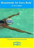 Breaststroke for Every Body - A Total Immersion (Swimming Instructional)