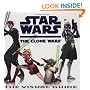 Star Wars: The Clone Wars: The Visual Guide