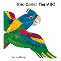 Eric Carles Tier-ABC: Mit Reimen zum Raten
