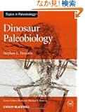 Dinosaur Paleobiology (TOPA Topics in Paleobiology)