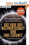 Das Ende der Weltwirtschaft und ihre Zukunft: Crisis Economics