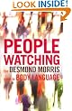 Peoplewatching: The Desmond Morris Guide to Body Language