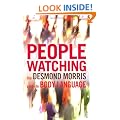 Peoplewatching: The Desmond Morris Guide to Body Language