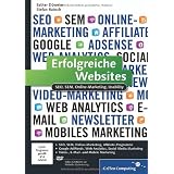 Erfolgreiche Websites: SEO, SEM, Online-Marketing, Usability (Galileo Computing)von "Esther D�weke"