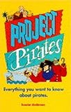 Project pirates : amazing facts! amazing fun!