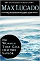 No Wonder They Call Him The Savior : Experiencing the Truth of the Cross