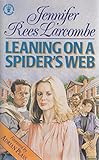 Leaning on a spider's web