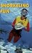 The Simple Guide to Snorkeling Fun