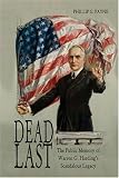 Dead Last: The Public Memory of Warren G. Harding s Scandalous Legacy