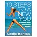 10 Steps to a New You: A Complete Guide to Revitalizing Yourself