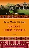 Sterne �ber Afrika - Ilona Maria Hilliges