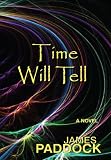 Time Will Tell
