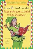 Junie B., First Grader: Jingle Bells, Batman Smells! (P.S. So Does May.)