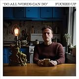 Fucked Up - Do All Words Can Do Matador (7" Vinyl, Single, Limited Edition)