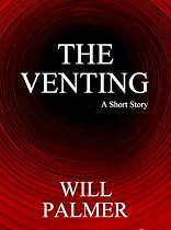 Click to Download Free Kindle Book -> The Venting