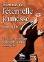 Exercices de l'�ternelle jeunesse