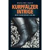 Kurpf�lzer Intrige: Der Badische Krimi
