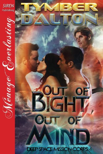 out of bight out of mind deep space mission corps 4 siren publishing menage everlasting