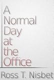 A Normal Day at the Office