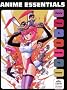 Anime Essentials: Everything a Fan Needs to Know