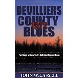 Devilliers County Blues: 1972by John W. Cassell