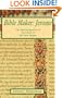 Bible Maker: Jerome: The Fascinating Story of the Author of the Latin Vulgate