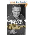 Meine rebellischen Freunde: Ein pers�nliches Lesebuch