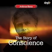 The Story of a Conscience | [Ambrose Bierce]