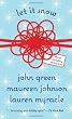 Let It Snow: Three Holiday Romances