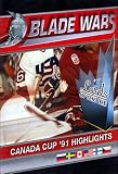 Blade Wars - Lords of the Ice: Canada Cup '91 Highlights1 by