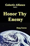 The Galactic Alliance (Book 3) - Honor Thy Enemy