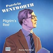 Pilgrim's Rest: Miss Silver Mysteries, Book 10 | Patricia Wentworth