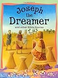 Joseph the dreamer and other Bible stories