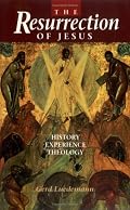 Resurrection of Jesus: History, Experience, Theology