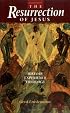 Resurrection of Jesus: History, Experience, Theology