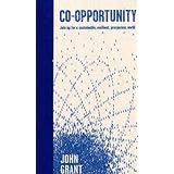 Co-opportunity: Join Up for a Sustainable, Resilient, Prosperous Worldby John Grant