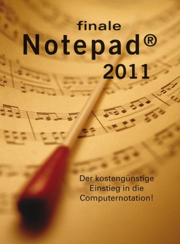 Finale NotePad 2011 Deutsch, Notensatz, Notationssoftware