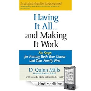 Having It All ... And Making It Work