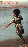 The World Next Door: South Asian American Literature and the Idea of America (Asian American History & Culture S.)