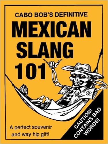 Mexican Slang 101