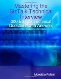 Mastering the BizTalk Technical Interview